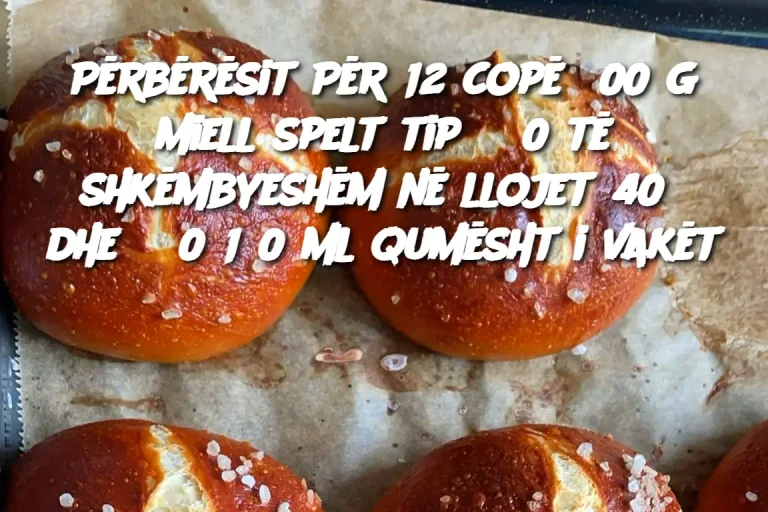 Përbërësit Për 12 copë 600 g miell spelt tip 630 të shkëmbyeshëm në llojet 405 dhe 550 150 ml qumësht i vakët