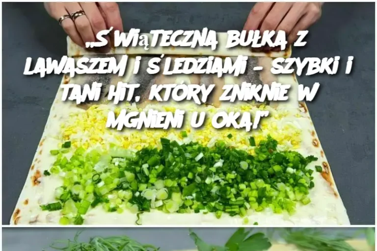 Świąteczna Bułka z Lawaszem i Śledziami – Szybki i Tani Hit, Który Zniknie w Mgnieniu Oka! 🎄🥯🐟