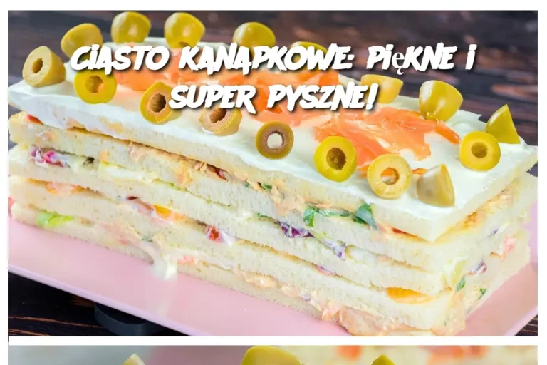 Ciasto kanapkowe: piękne i super pyszne!