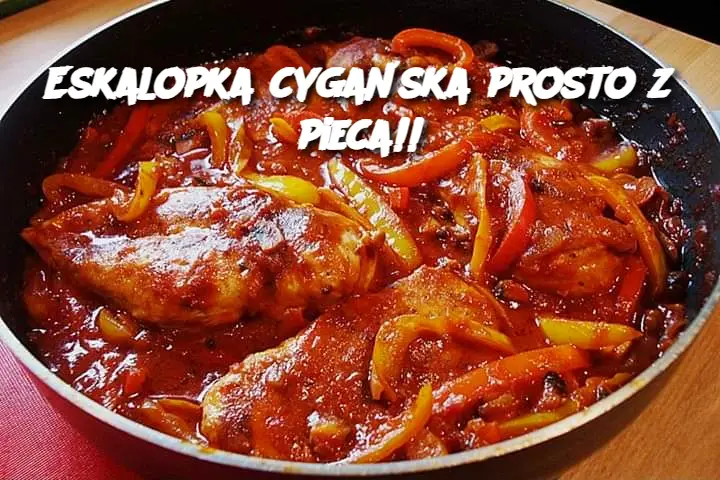 Eskalopka cygańska prosto z pieca!!