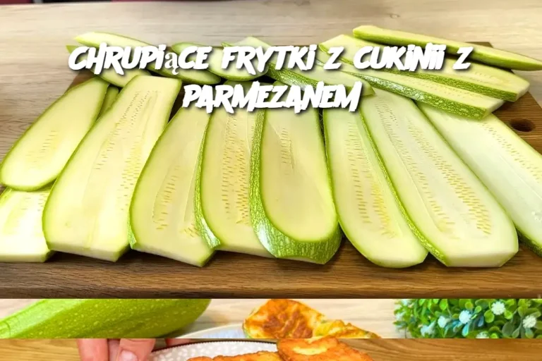 Chrupiące frytki z cukinii z parmezanem