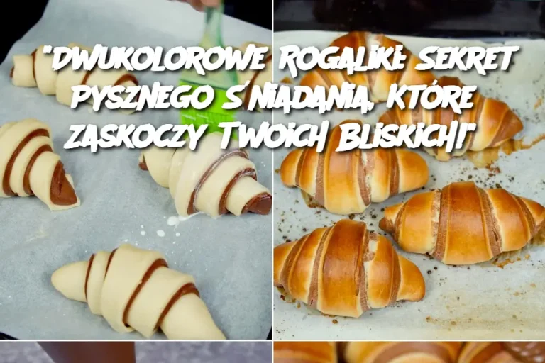 “Dwukolorowe Rogaliki: Sekret Pysznego Śniadania, Które Zaskoczy Twoich Bliskich!”