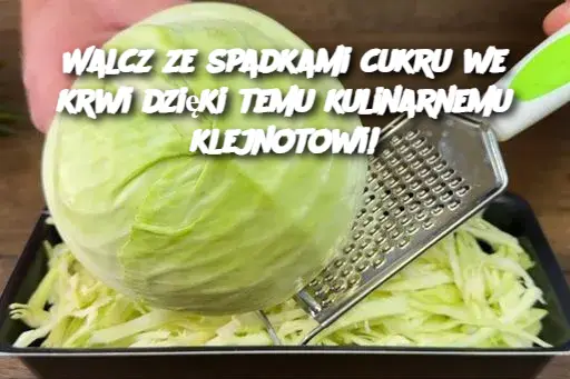 Walcz ze spadkami cukru we krwi dzięki temu kulinarnemu klejnotowi!