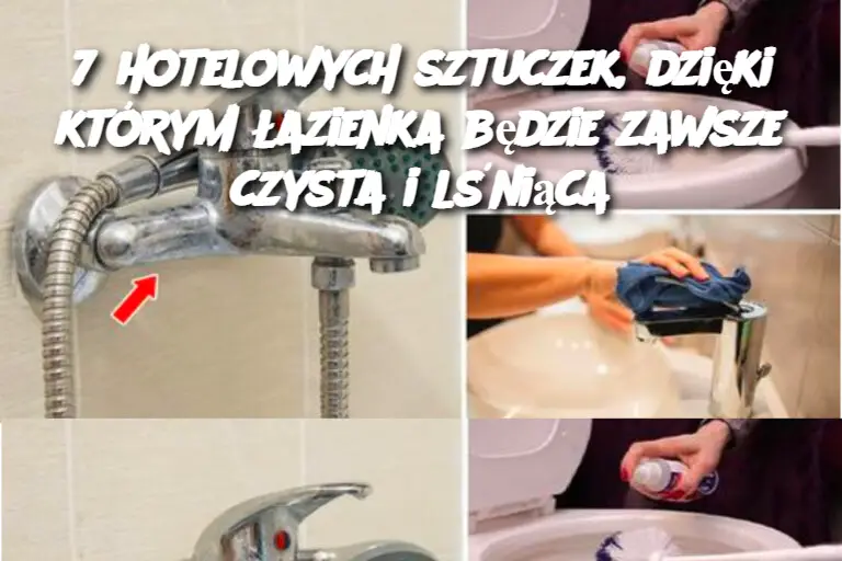 7 hotelowych sztuczek, dzięki którym łazienka będzie zawsze czysta i lśniąca