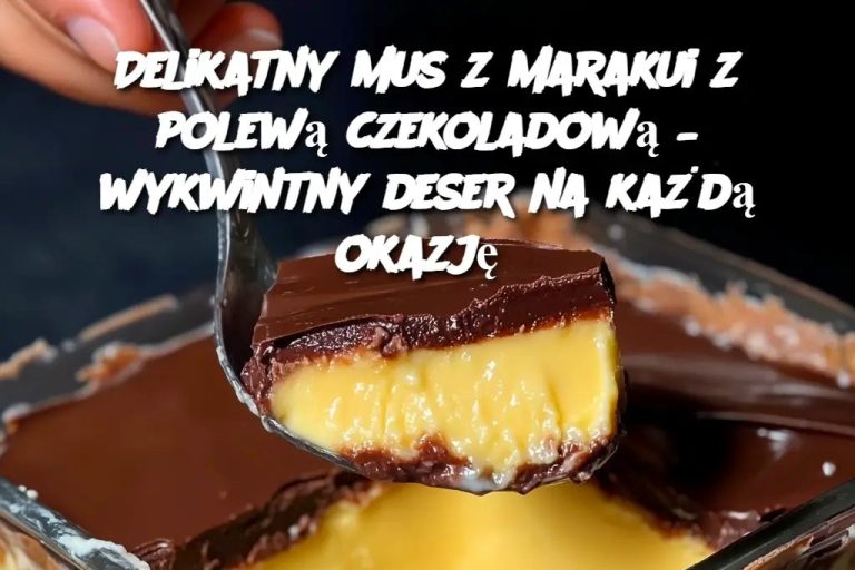 Delikatny mus z marakui z polewą czekoladową – wykwintny deser na każdą okazję