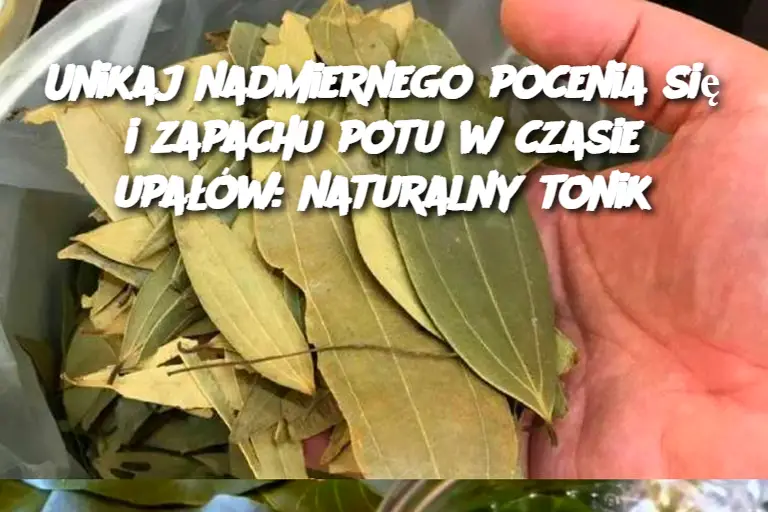 Unikaj nadmiernego pocenia się i zapachu potu w czasie upałów: naturalny tonik