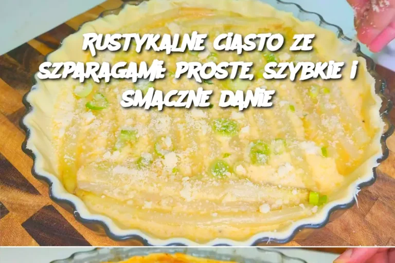 Rustykalne ciasto ze szparagami: proste, szybkie i smaczne danie