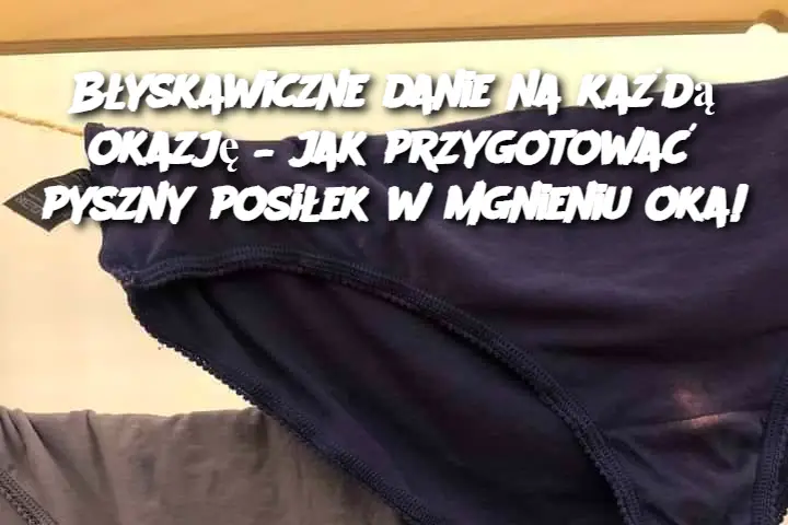 Błyskawiczne danie na każdą ewentualność – jak spożycie posiłku w mgnieniu oka!