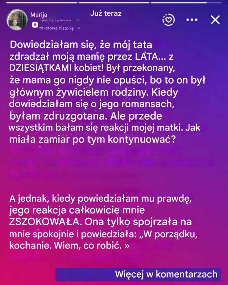 Mój ojciec miał dziesiątki romansów, myśląc, że nasza matka nigdy go nie opuści