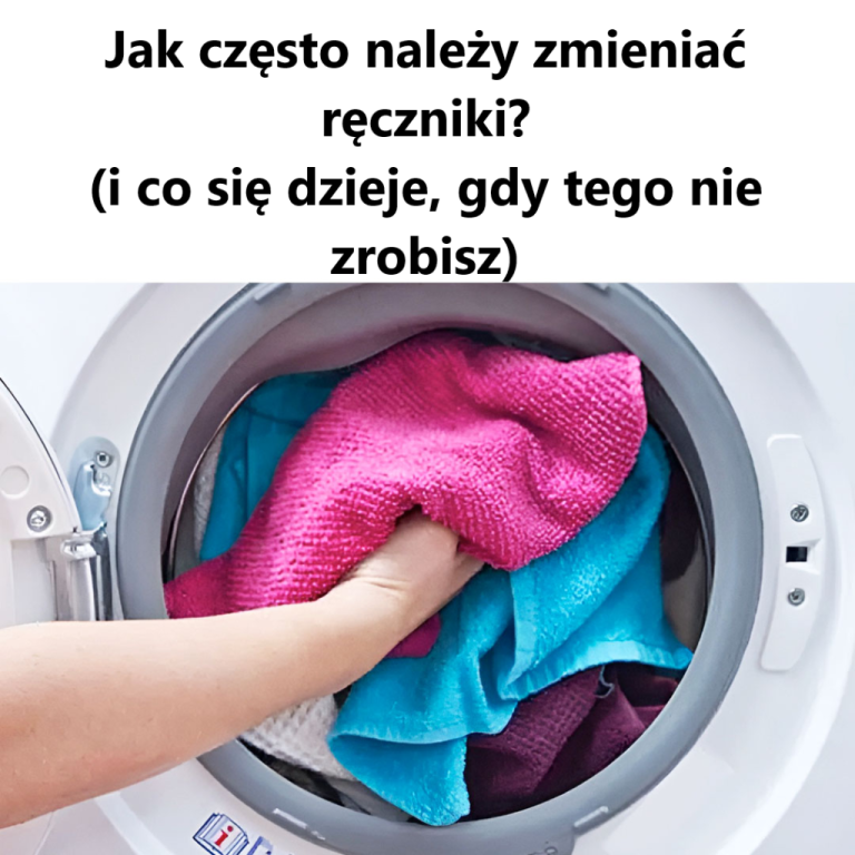 Jak często należy zmieniać ręczniki?