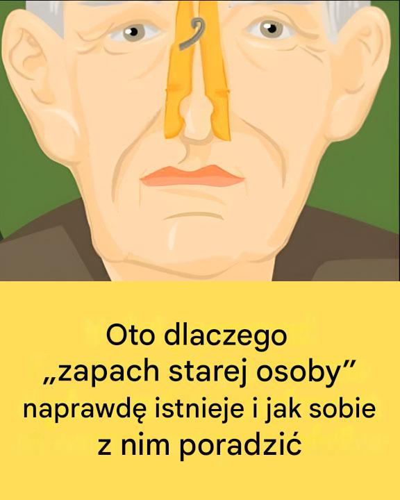 Oto dlaczego „zapach starych ludzi” naprawdę istnieje i jak sobie z nim poradzić