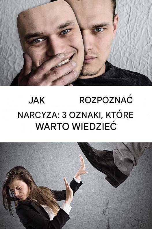 Identyfikacja narcystycznego zboczeńca: 3 podstawowe wskazówki, które warto znać