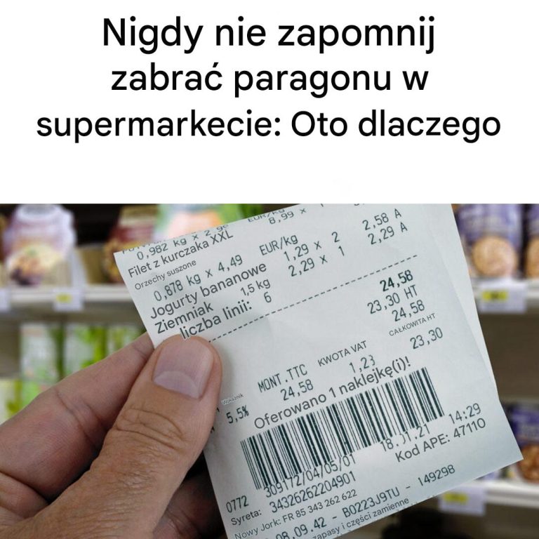 Nigdy nie zapomnij zabrać paragonu w supermarkecie: Oto 6 powodów