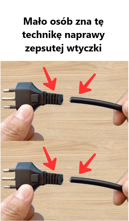 Mało osób zna tę technikę naprawy zepsutej wtyczki