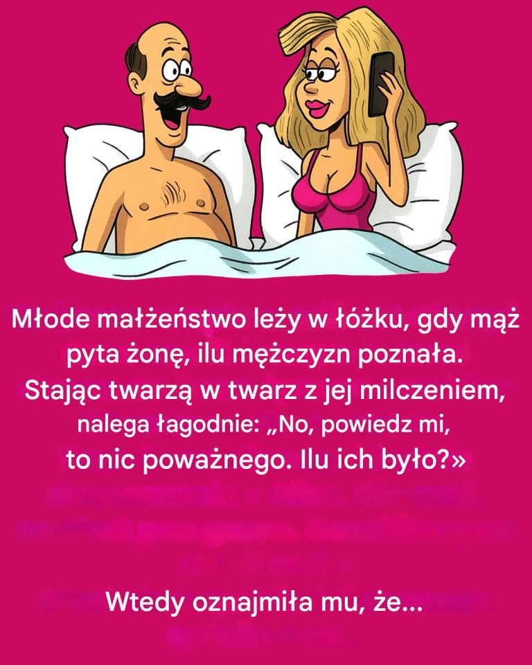 Dowcip: Mąż pyta żonę, z iloma mężczyznami miała romanse...