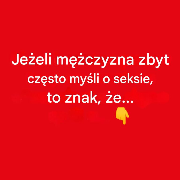 Często myślę o życiu intymnym: Co ono naprawdę mówi o mężczyźnie