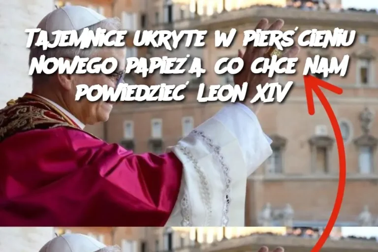 Tajemnice ukryte w pierścieniu nowego papieża. Co chce nam powiedzieć Leon XIV?