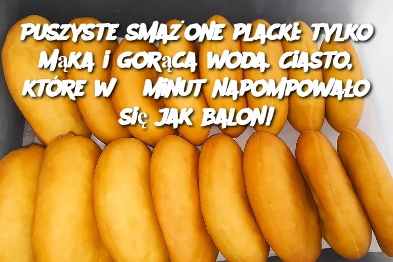 Puszyste Smażone Placki: Przepis na Szybkie i Łatwe Ciasto