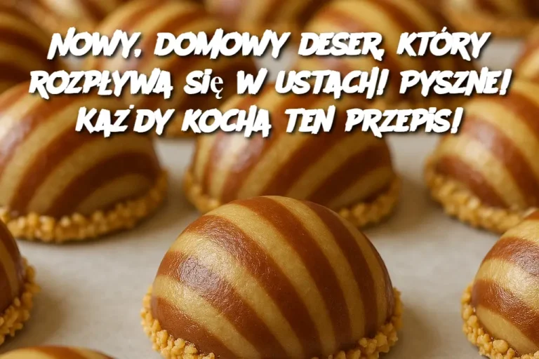 Nowy, domowy deser, który rozpływa się w ustach! Pyszne! Każdy kocha ten przepis!