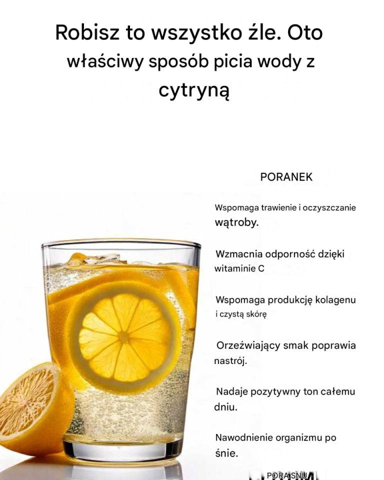 Robisz to Wszystko źle. Oto Prawidłowy Sposób Picia Wody z Cytryną