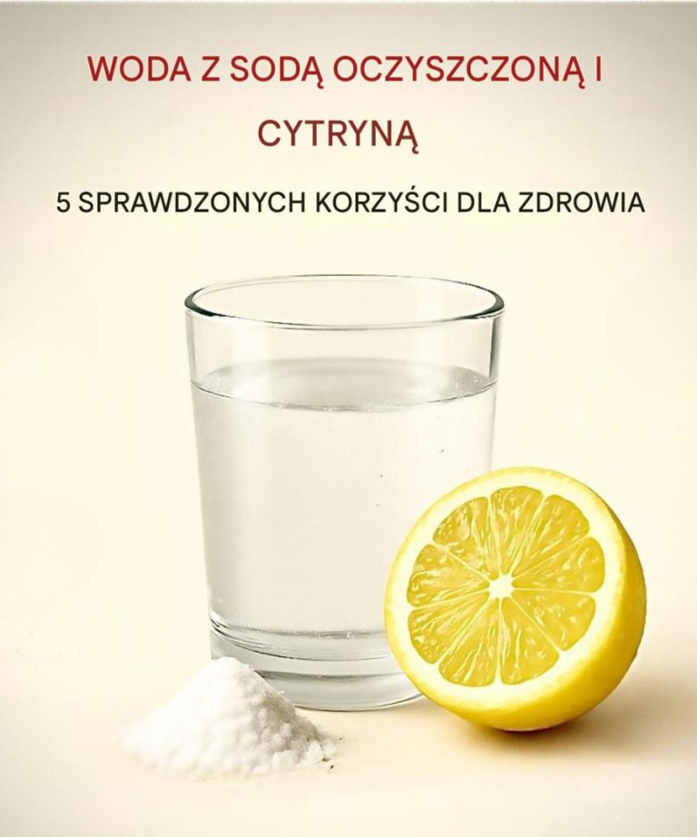 Soda oczyszczona i woda z cytryną: jak ją prawidłowo przygotować i jaką dawkę stosować