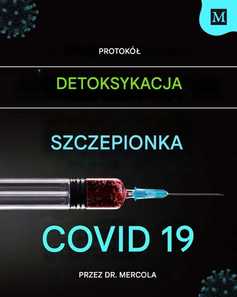 Protokół dr. Mercoli dotyczący detoksykacji po szczepieniu przeciwko COVID-19