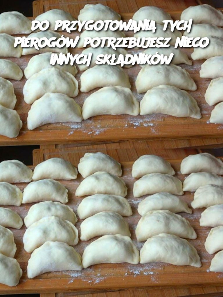 Do przygotowania tych pierogów potrzebujesz nieco innych składników